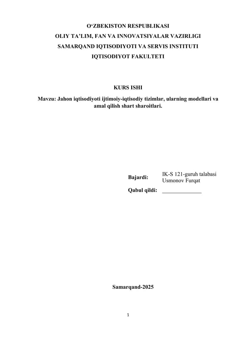 Jahon iqtisodiyoti ijtimoiy-iqtisodiy tizimlar, ularning modellari va amal qilish shart sharoitlari 1