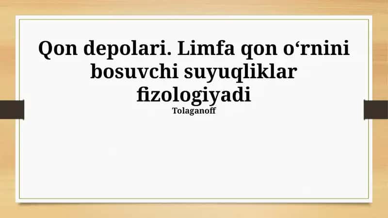 Limfa — Qonning Fiziologik O'rnini Bosuvchi Suyuqlik 1