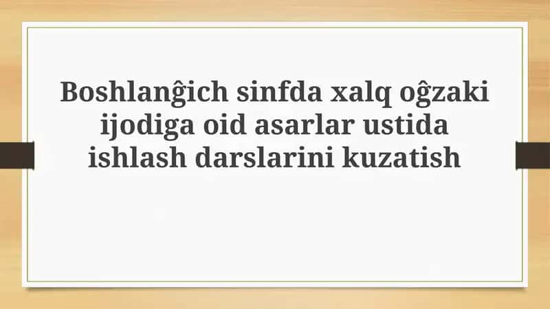 Folklorning elementar maktab darslarida qo'llanilishi: Kuzatuv va tahlil 1