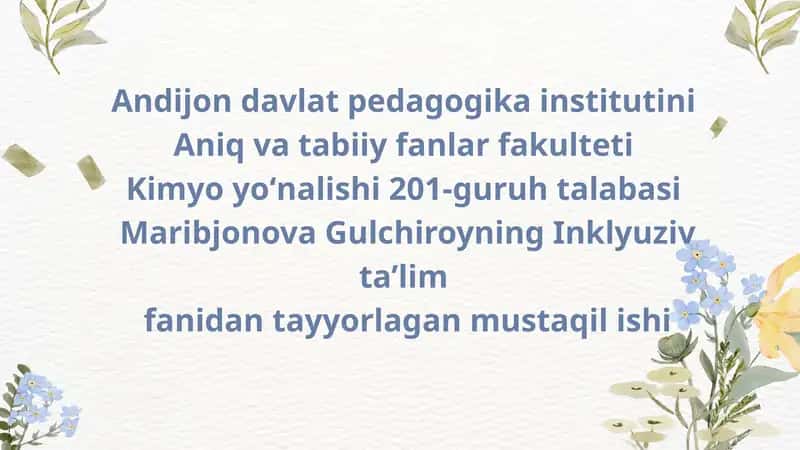 Maribjonova Gulchiroyning Inklyuziv taʼlim fanidan tayyorlagan mustaqil ishi 1