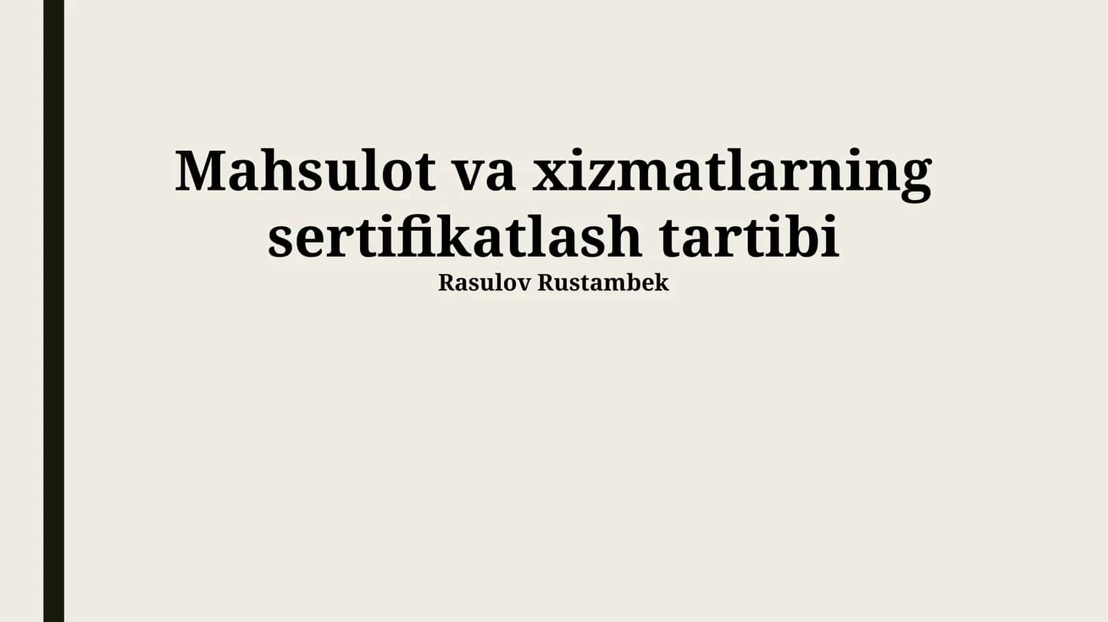 Mahsulot va xizmatlarning sertifikatlash tartibi 1