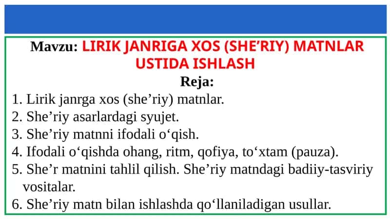 LIRIK JANRIGA XOS (SHE’RIY) MATNLAR USTIDA ISHLASH 1