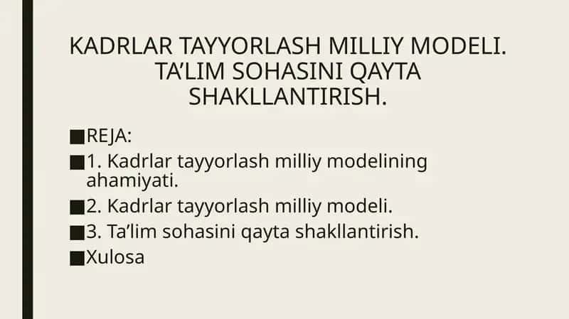 KADRLAR TAYYORLASH MILLIY MODELI. TA’LIM SOHASINI QAYTA SHAKLLANTIRISH 1