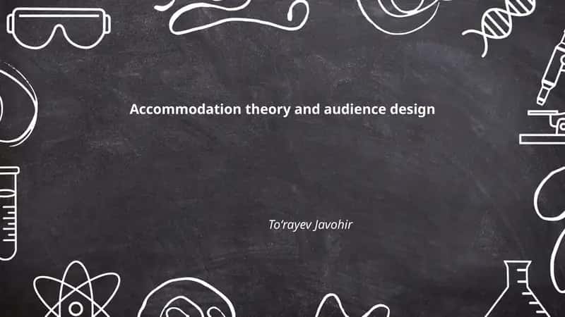 Accommodation theory and audience design 1
