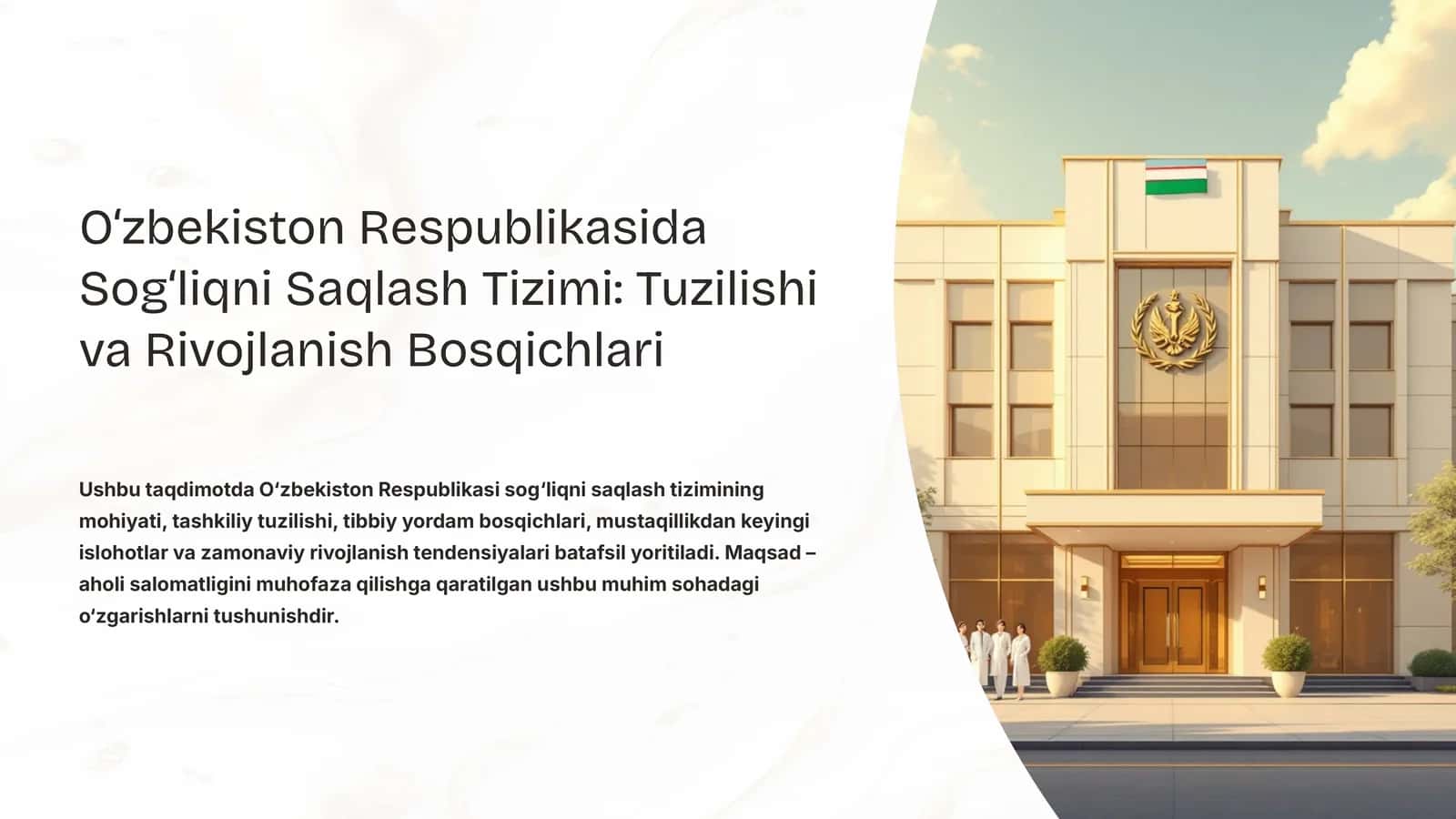 O‘zbekiston Respublikasida Sog‘liqni Saqlash Tizimi: Tuzilishi va Rivojlanish Bosqichlari 1