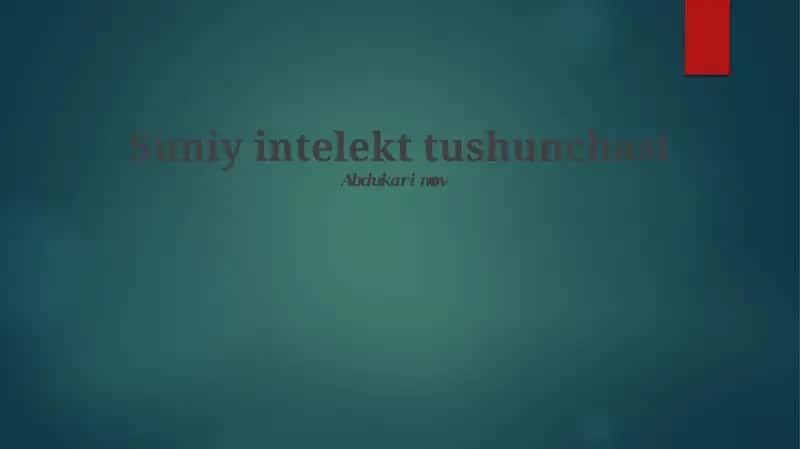 Suniy intelekt tushunchasi 1