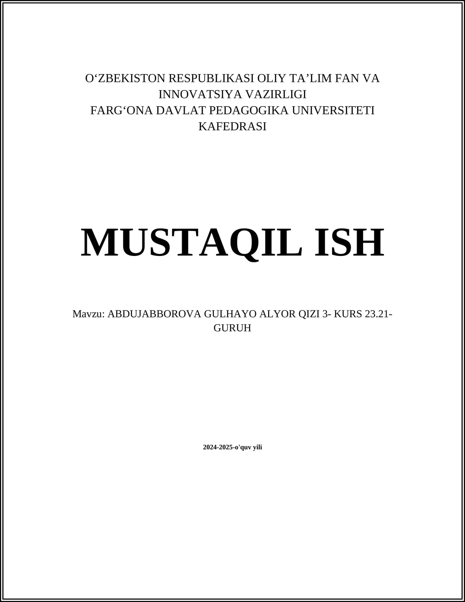ABDUJABBOROVA GULHAYO ALYOR QIZI 3- KURS 23.21- GURUH 1