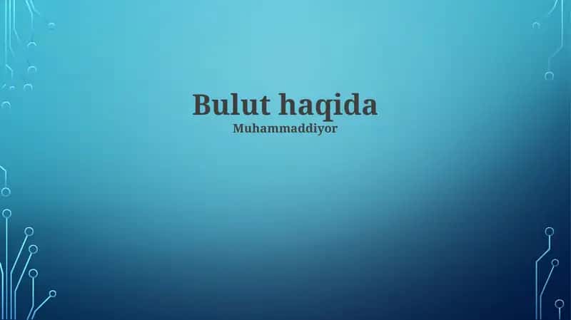 Bulut haqidagi ma'lumotlar 1