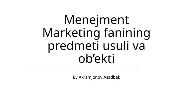 Menejment Marketing fanining predmeti usuli va ob’ekti 1