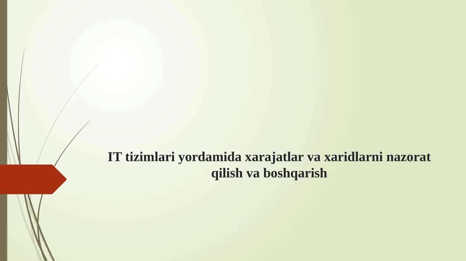 IT tizimlari yordamida xarajatlar va xaridlarni nazorat qilish va boshqarish 1