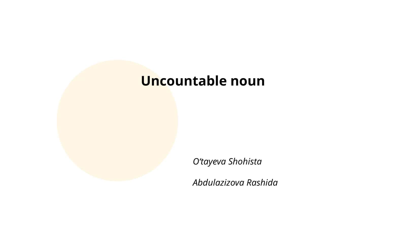 Uncountable noun 1
