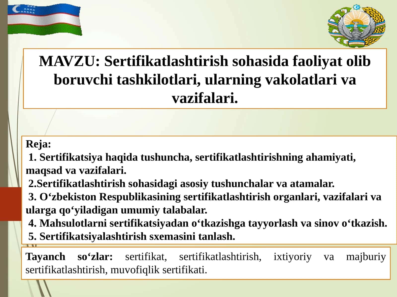 Sertifikatlashtirish sohasida faoliyat olib boruvchi tashkilotlari, ularning vakolatlari va vazifalari 1