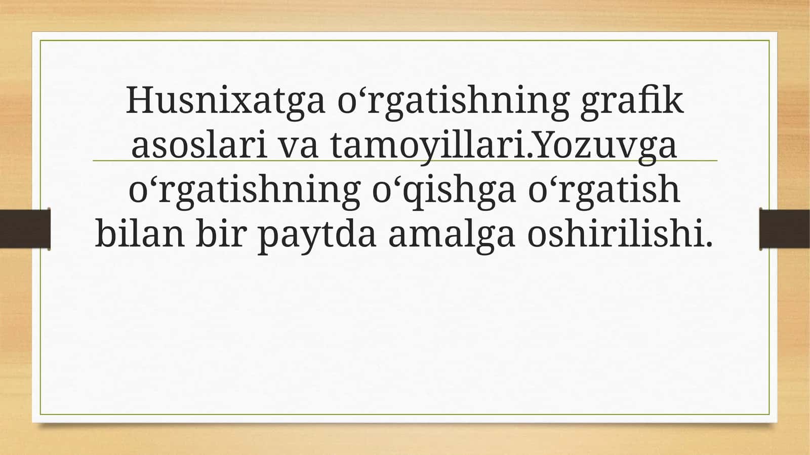 Husnixatga o‘rgatishning grafik asoslari va tamoyillari 1
