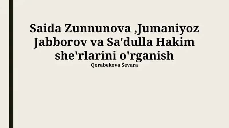 Saida Zunnunova,Jumaniyoz Jabborov va Sa'dulla Hakim she'rlarini o'rganish 1