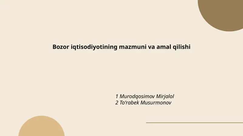 Bozor iqtisodiyotining mazmuni va amal qilishi 1