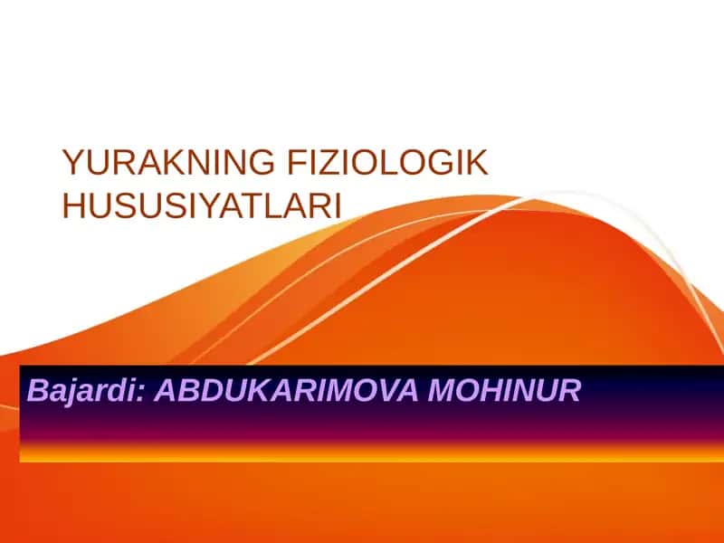 Yurakning Fiziologik Hususiyatlari 1