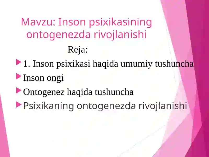 Inson Psixikasining Ontogenezda Rivojlanishi
