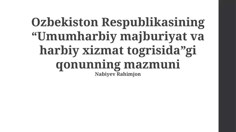 Ozbekiston Respublikasining “Umumharbiy majburiyat va harbiy xizmat togrisida”gi qonunning mazmuni 1