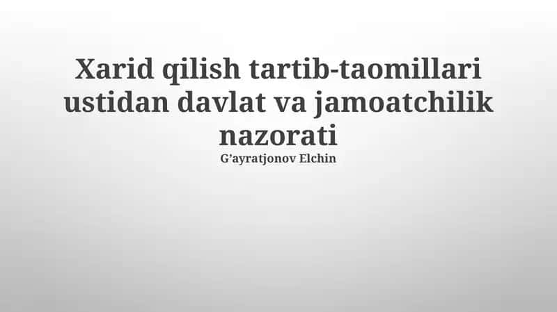 Xarid qilish tartib-taomillari ustidan davlat va jamoatchilik nazorati 1