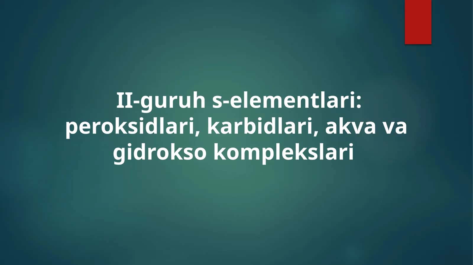 II-guruh s-elementlari: peroksidlari, karbidlari, akva va gidrokso komplekslari 1