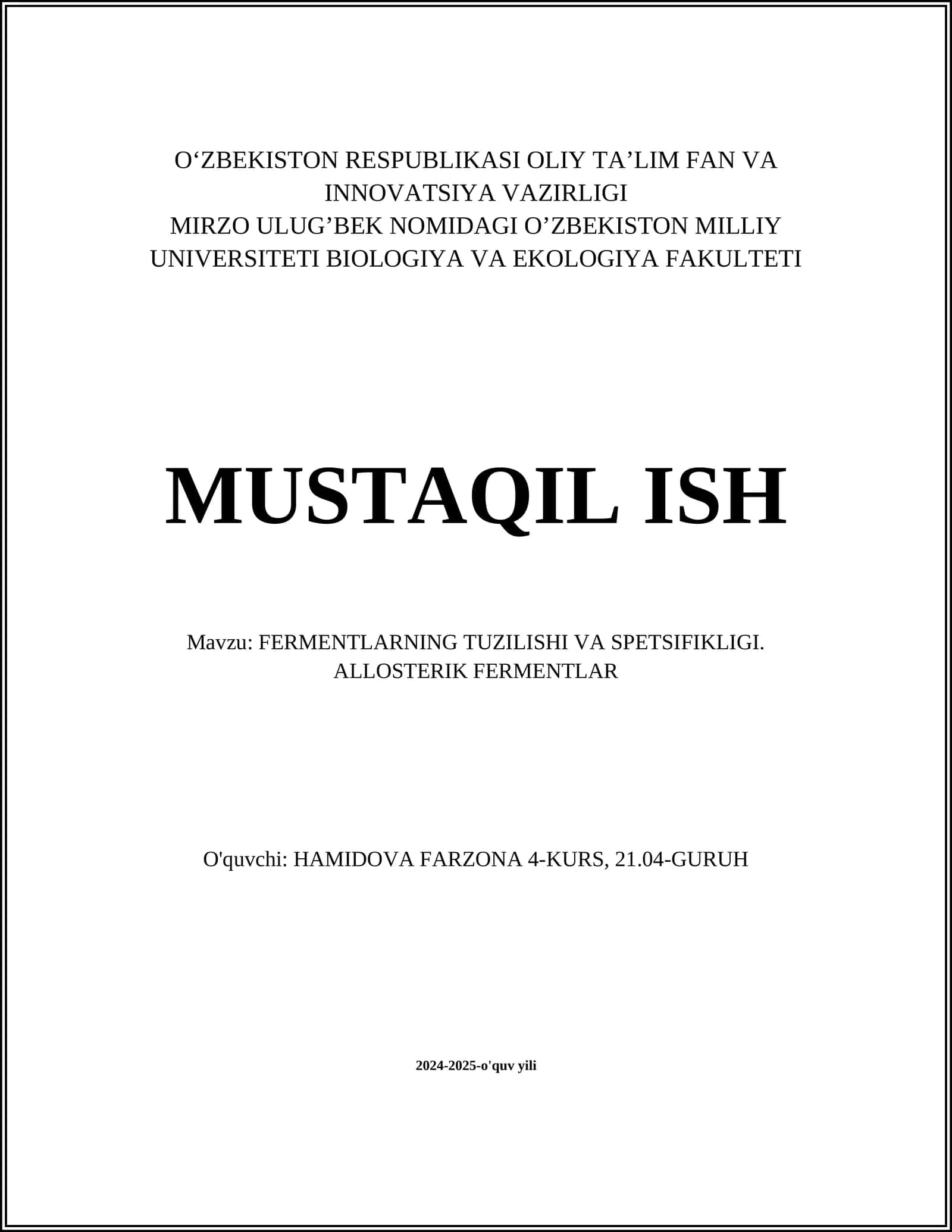 FERMENTLARNING TUZILISHI VA SPETSIFIKLIGI. ALLOSTERIK FERMENTLAR 1