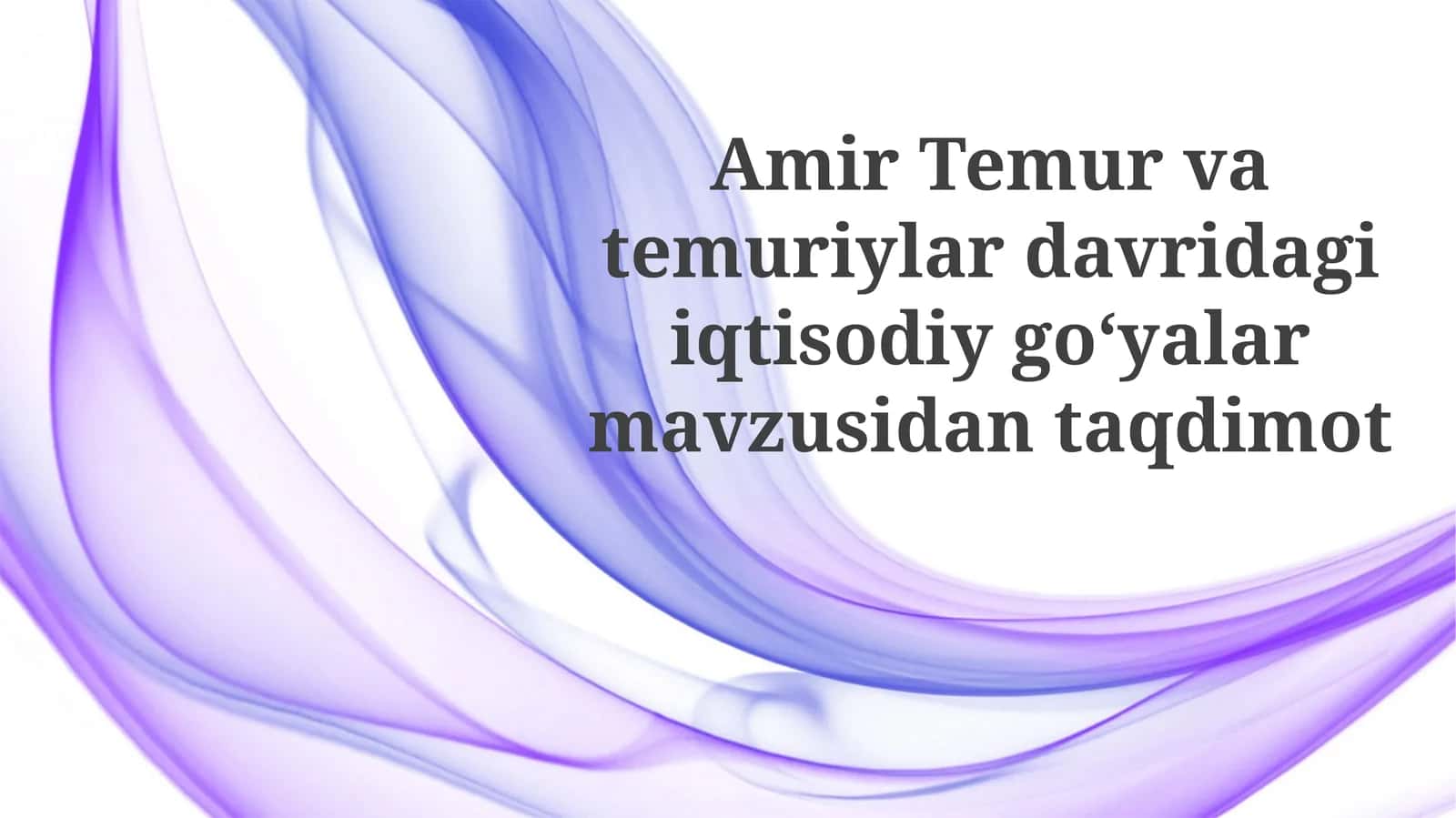 Amir Temur va temuriylar davri iqtisodiy goʻyalar 1