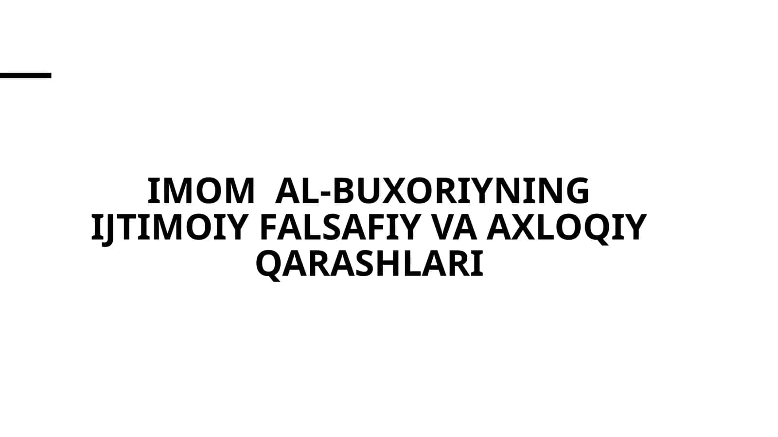 Imom  al-buxoriyning ijtimoiy falsafiy va axloqiy qarashlari 1