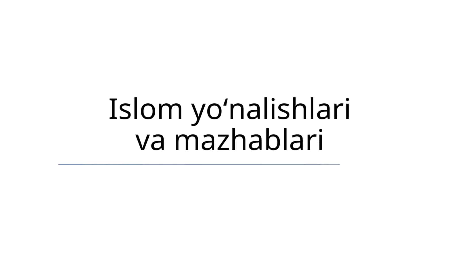 Islom yoʻnalishlari va mazhablari 1