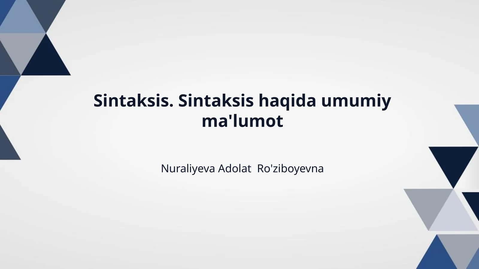Sintaksis. Sintaksis haqida umumiy ma'lumot 1