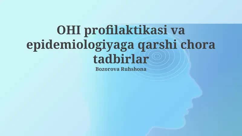 OHI profilaktikasi va epidemiologiyaga qarshi chora tadbirlar 1