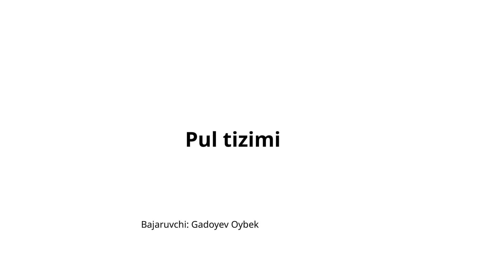 Pul tizimi 1