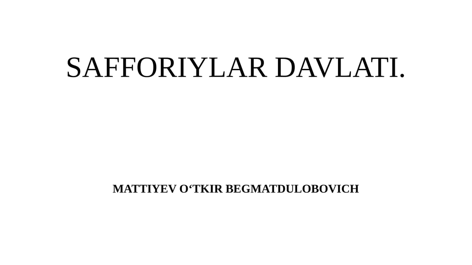 SAFFORIYLAR DAVLATI 1