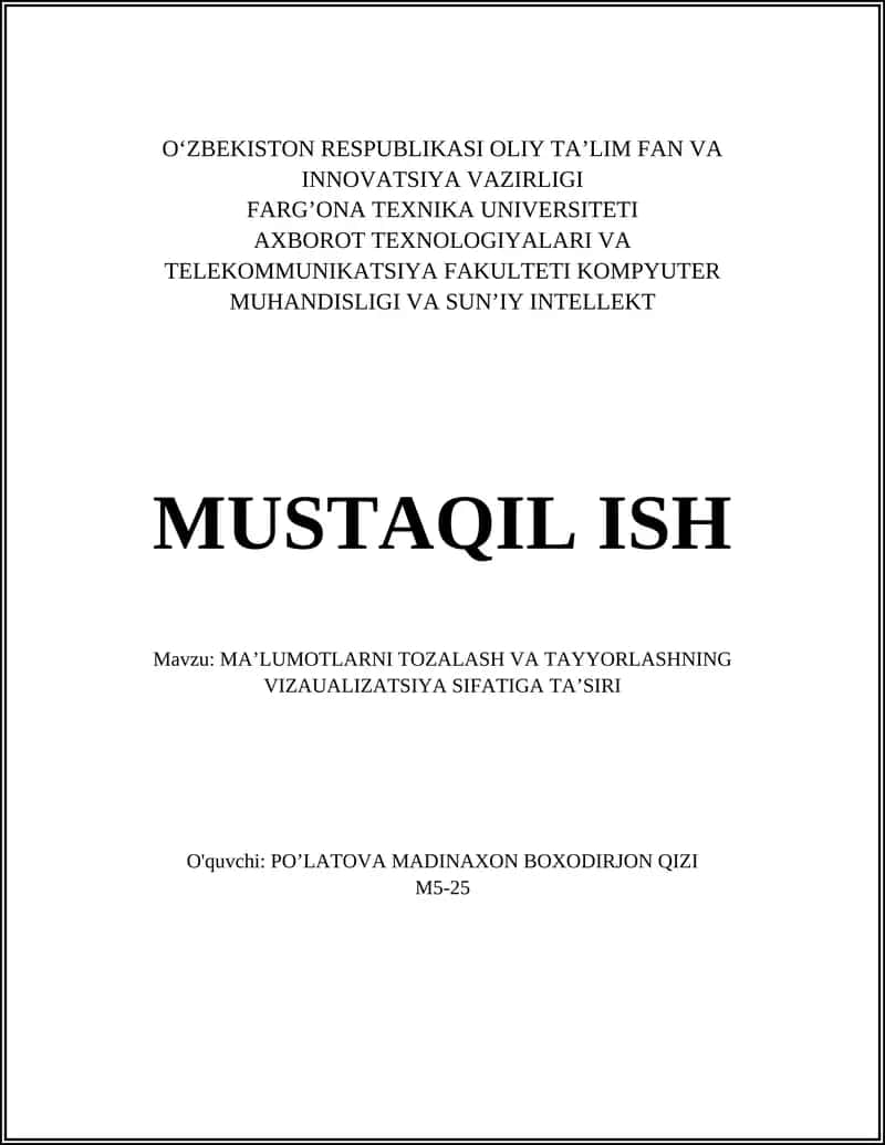 MA’LUMOTLARNI TOZALASH VA TAYYORLASHNING VIZAUALIZATSIYA SIFATIGA TA’SIRI 1