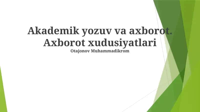 Akademik yozuv va axborot. Axborot xudusiyatlari 1