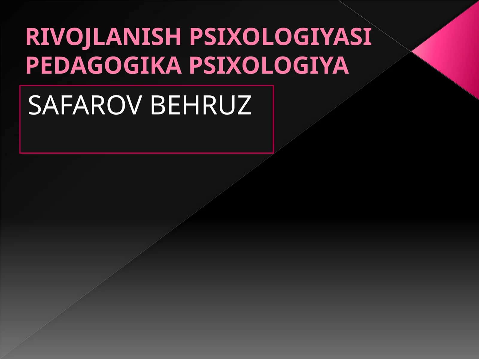 RIVOJLANISH PSIXOLOGIYASI PEDAGOGIKA PSIXOLOGIYA 1