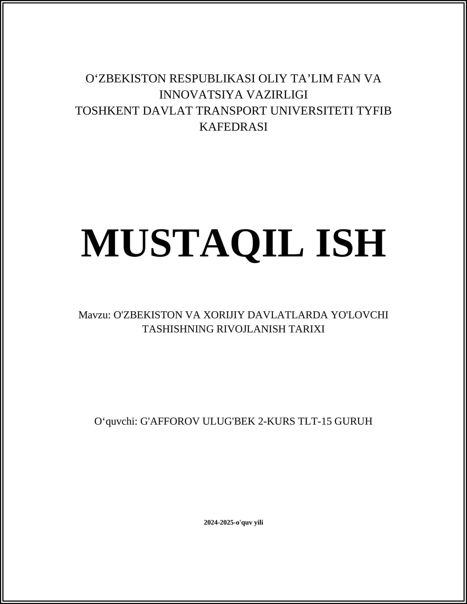 O'ZBEKISTON VA XORIJIY DAVLATLARDA YO'LOVCHI TASHISHNING RIVOJLANISH TARIXI 1