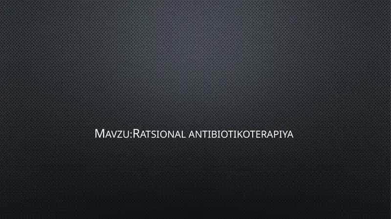 Ratsional antibiotikoterapiya 1