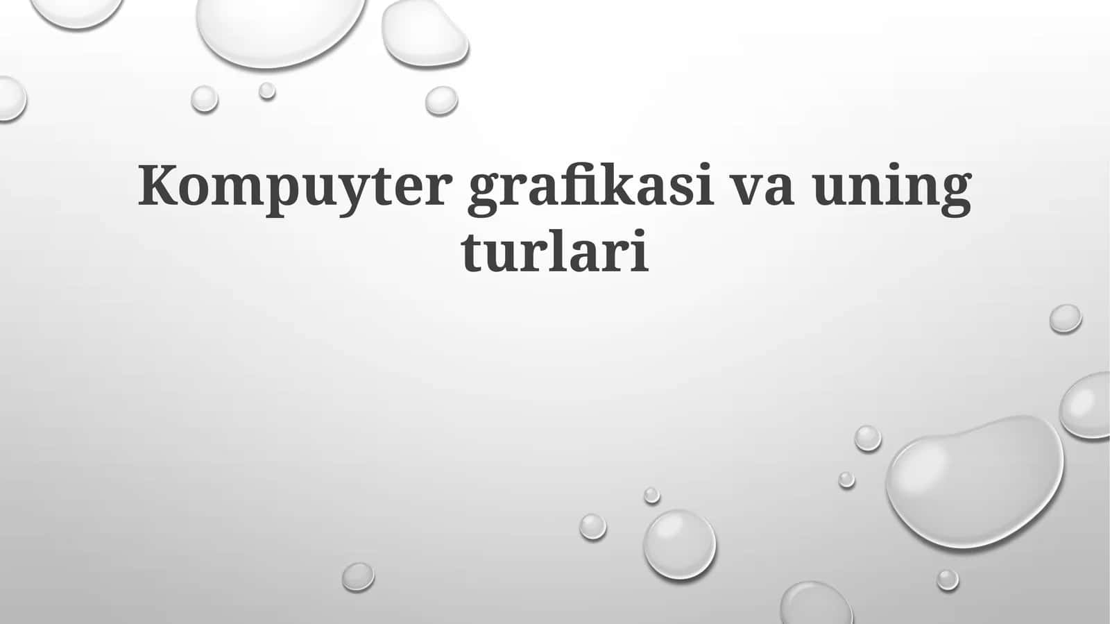 Kompyutergrafikasivauningturlari 1