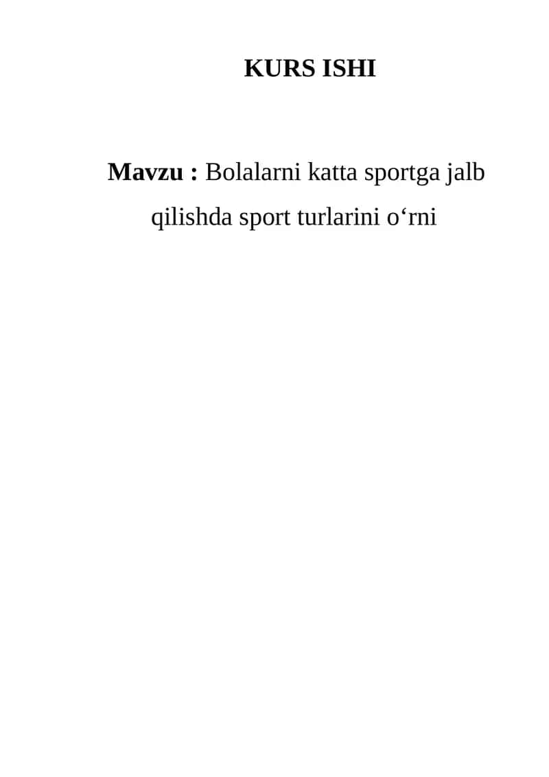 Bolalarni katta sportga jalb qilishda sport turlarini o‘rni 1