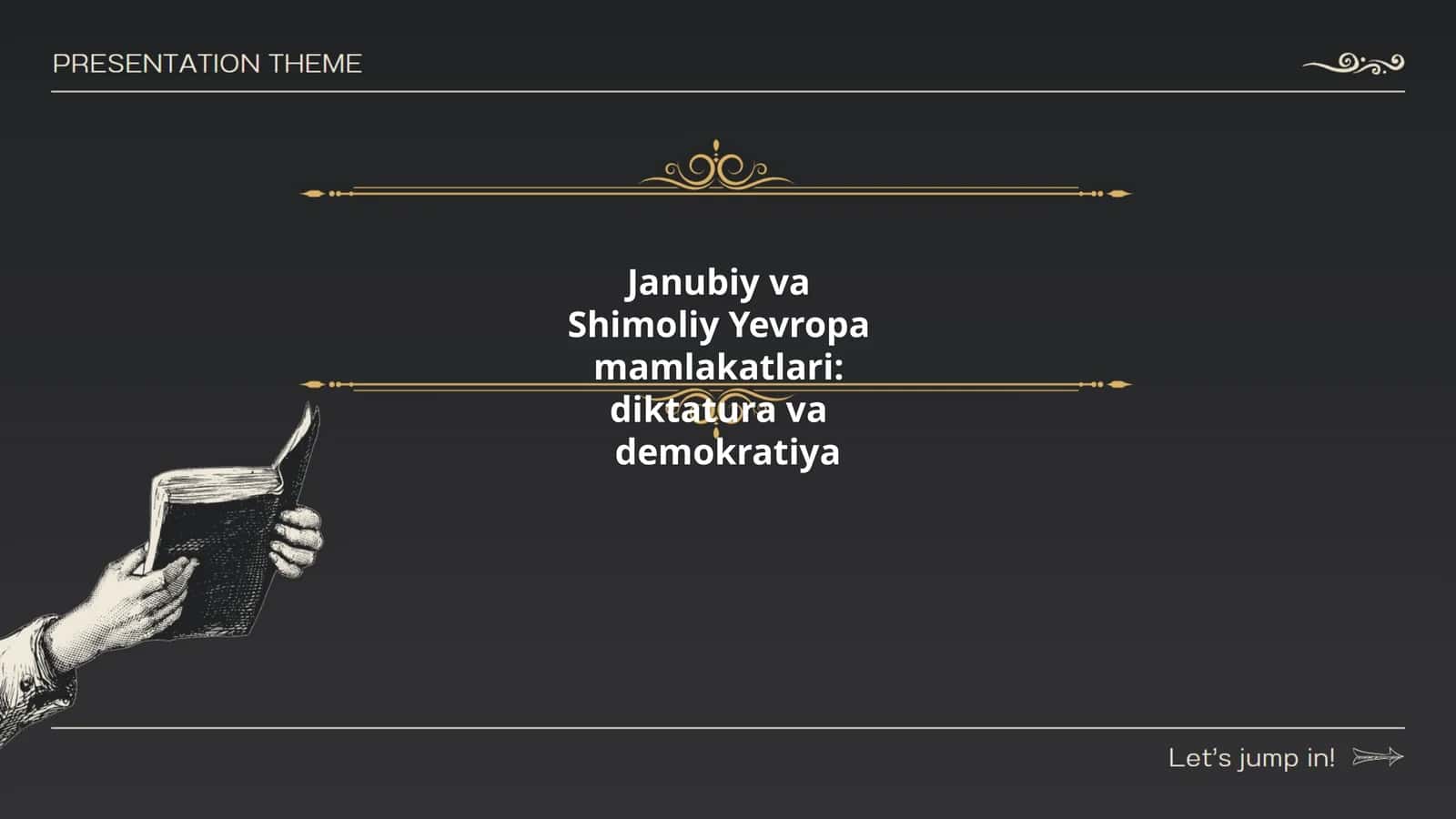 Shimoliy Yevropa Mamlakatlari: Diktatura va Demokratiya 1