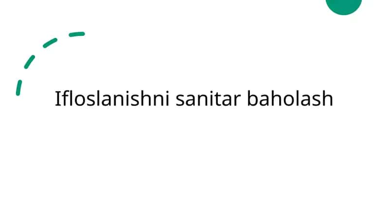 Ifloslanishni sanitar baholash 1