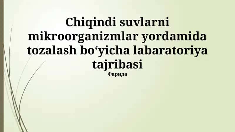 Chiqindi suvlarni mikroorganizmlar yordamida tozalash boʻyicha labaratoriya tajribasi 1