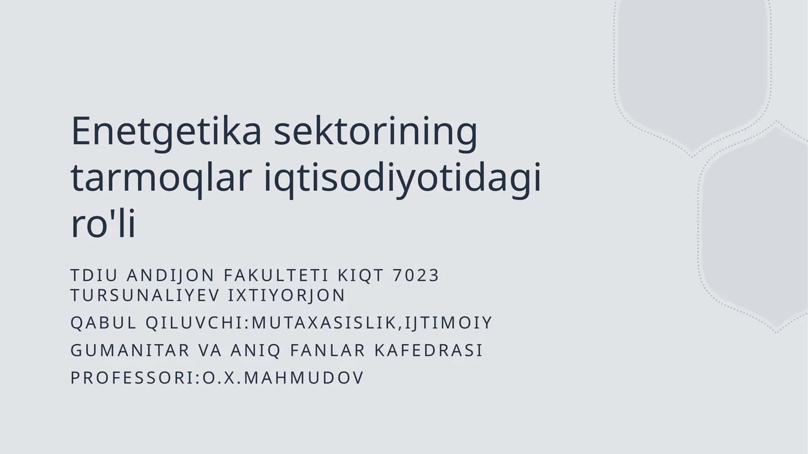 Energetika sektorining tarmoqlar iqtisodiyotidagi ro'li 1