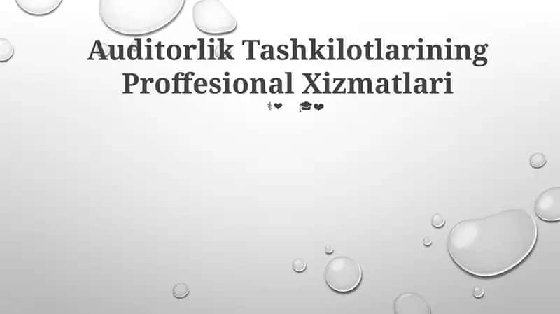 Auditorlik Tashkilotlarining Proffesional Xizmatlari 1