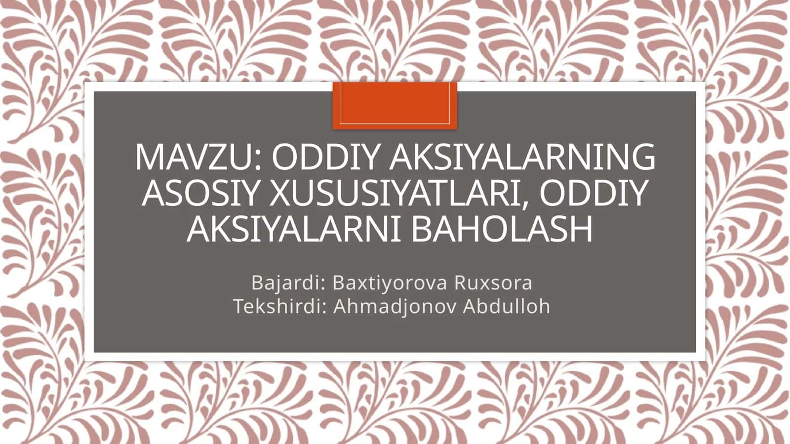 Oddiy aksiyalar xususiyatlari va baholash 1