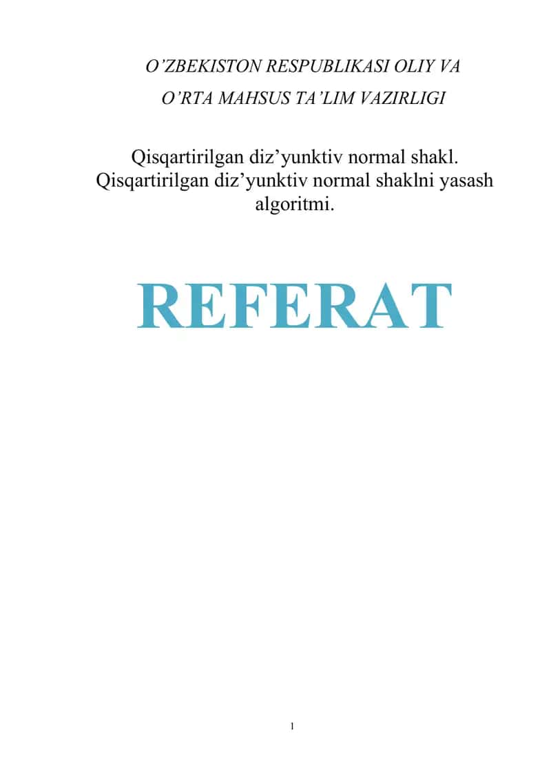 Qisqartirilgan diz’yunktiv normal shakl. Qisqartirilgan diz’yunktiv normal shaklni yasash algoritmi. 1