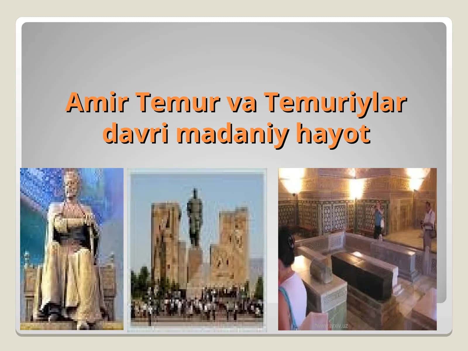 Amir Temur va Temuriylar davri madaniyhayot 1