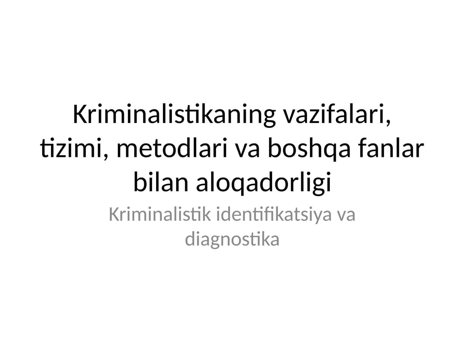 Kriminalistik identifikatsiya va diagnostika 1