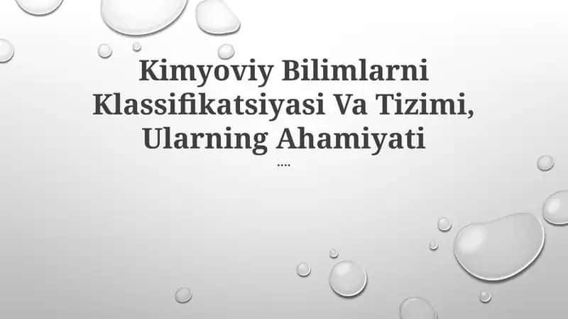 Kimyoviy Bilimlarni Klassifikatsiyasi Va Tizimi 1