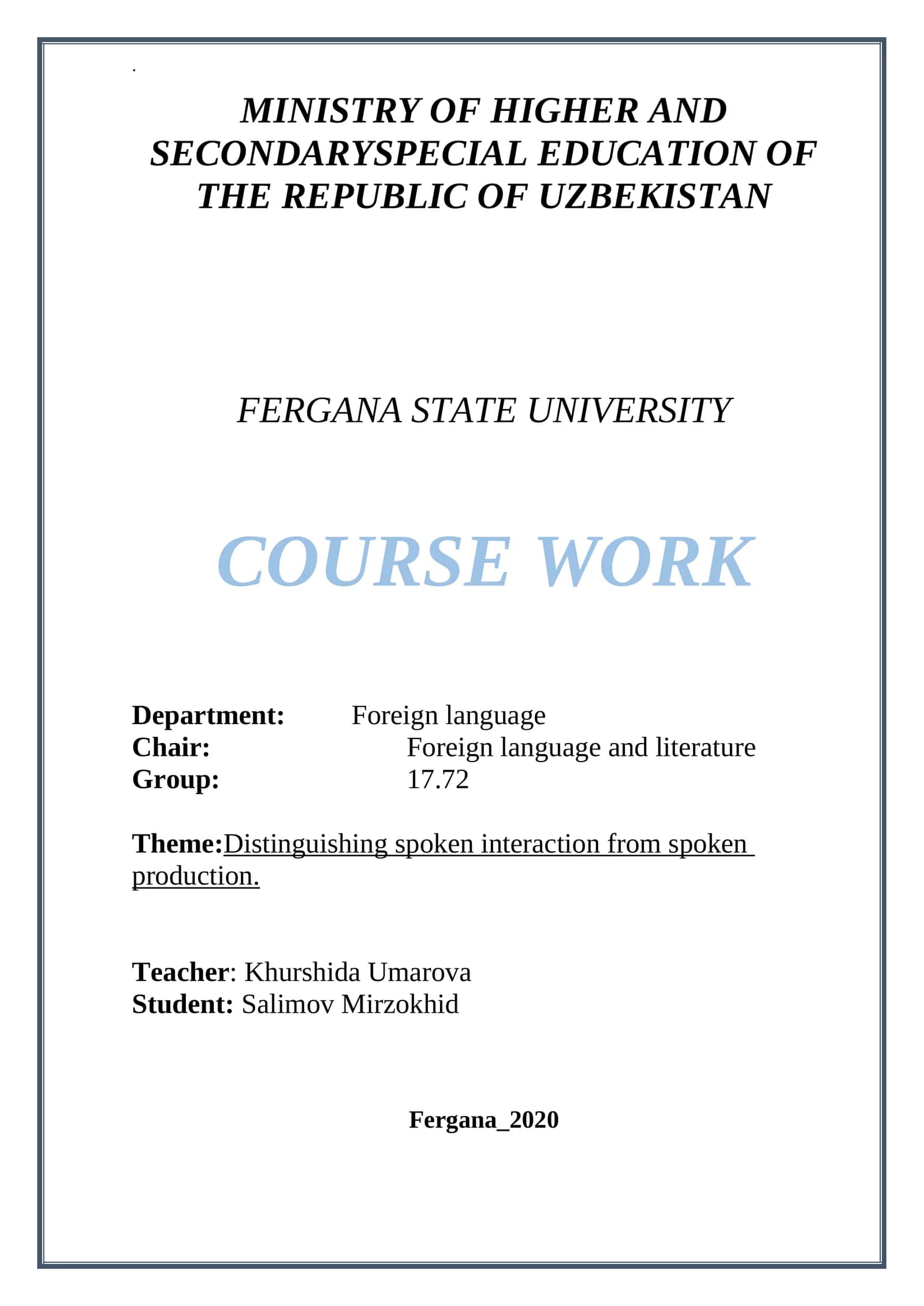 Course Work: Distinguishing spoken interaction from spoken production 1